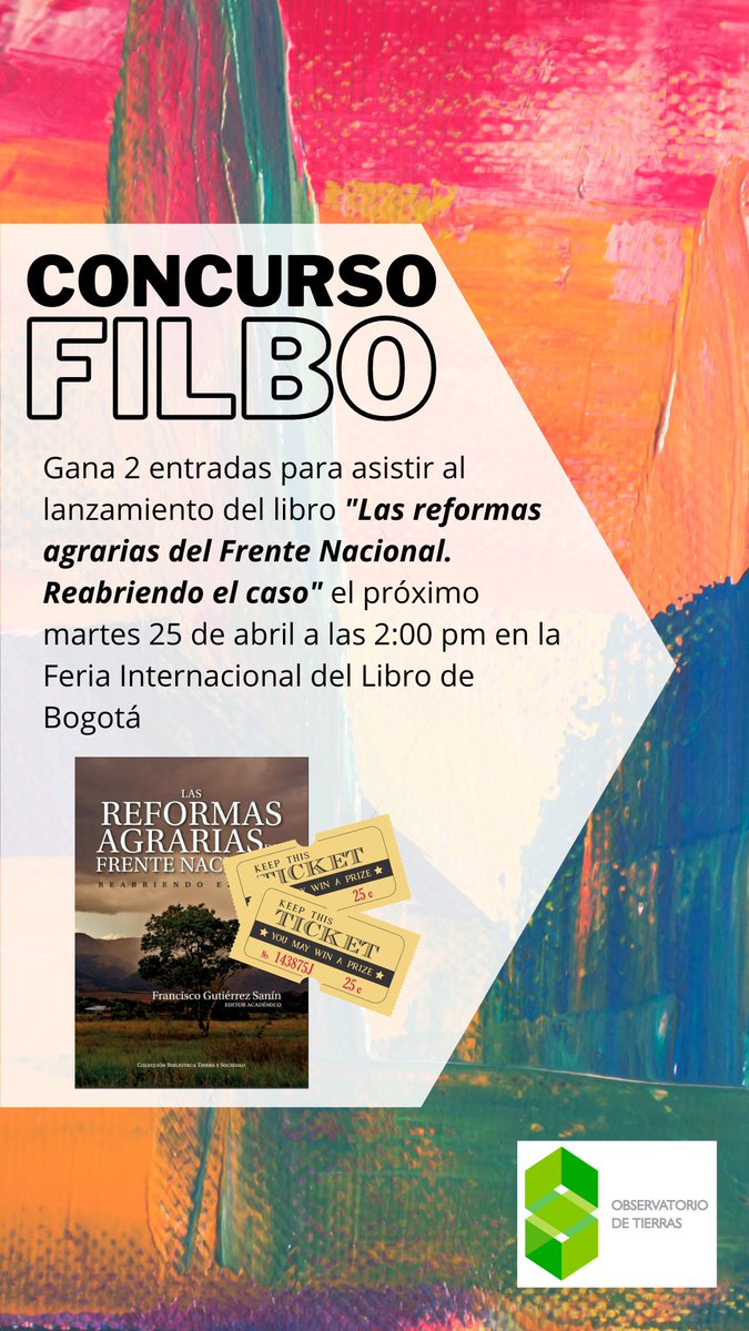 TierrasObserva's tweet photo. #Concurso
#FilBo

Gana dos boletas para asistir al lanzamiento del libro "Las reformas agrarias del Frente Nacional. Reabriendo el caso"  el próximo martes 25 de abril a las 2:00 pm en la @FILBogota

El concurso cierra el domingo 23 a media noche

Condiciones del concurso 🧐👇 https://t.co/8ZlFkrEvd0