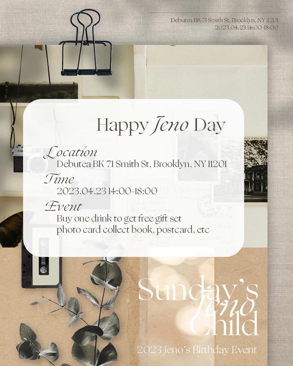 DEBUTEA1's tweet photo. · 𝙎𝙪𝙣𝙙𝙖𝙮’𝙨 𝘾𝙝𝙞𝙡𝙙 · Jeno Day

· 𝙏𝙞𝙢𝙚 
    2023.04.23 14:00-18:00
· 𝙇𝙤𝙘𝙖𝙩𝙞𝙤𝙣
    Debutea BK, 71 Smith St, Brooklyn NY
· 𝙀𝙫𝙚𝙣𝙩
    Buy one drink to get free gift set, including photo card collect book (limited), postcard, etc. https://t.co/kHvBWgOXVS
