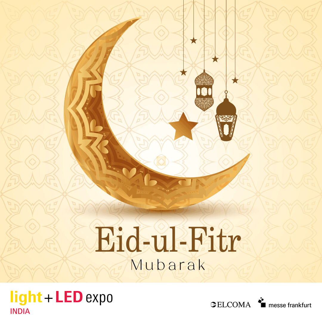 Happy Eid-ul-Fitr 2023! May this Eid bring us lots of joy &amp; happiness 
-Team Light+LED EXPO

#Eid #Eid2023 #messefrankfurtindia #Lightindia #Lightplusled