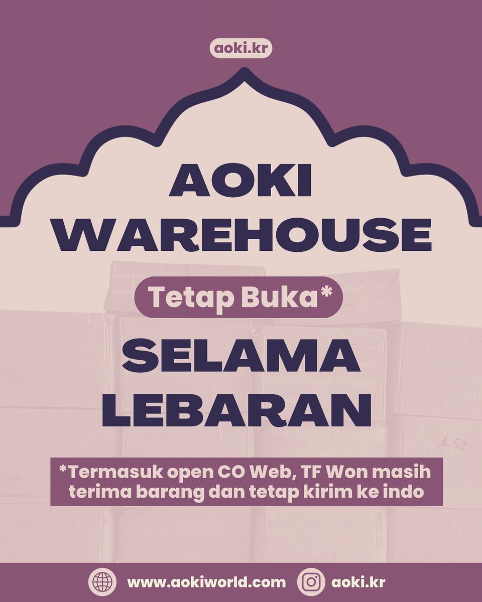 ‼️ANNOUNCEMENT ‼️
AOKI Warehouse tetap buka selama lebaran
masih terima tf won, co web, dan masih terima serta kirim barang ke INA 🤩

#emsbyaoki