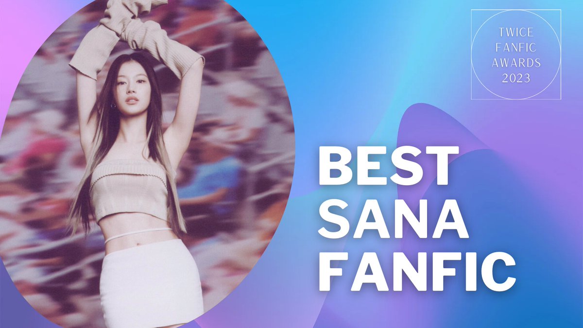 It’s time for the individual nomination round!😊

Best Sana fic

Please find the link below to submit up to 3 entries. It can be one-shot, multi-chaptered or socmed au!

forms.gle/bmraBy9dvNHDJX…

Spread around your friends by rts, qts &amp; likes!

#twice #twiceffawards #Sana