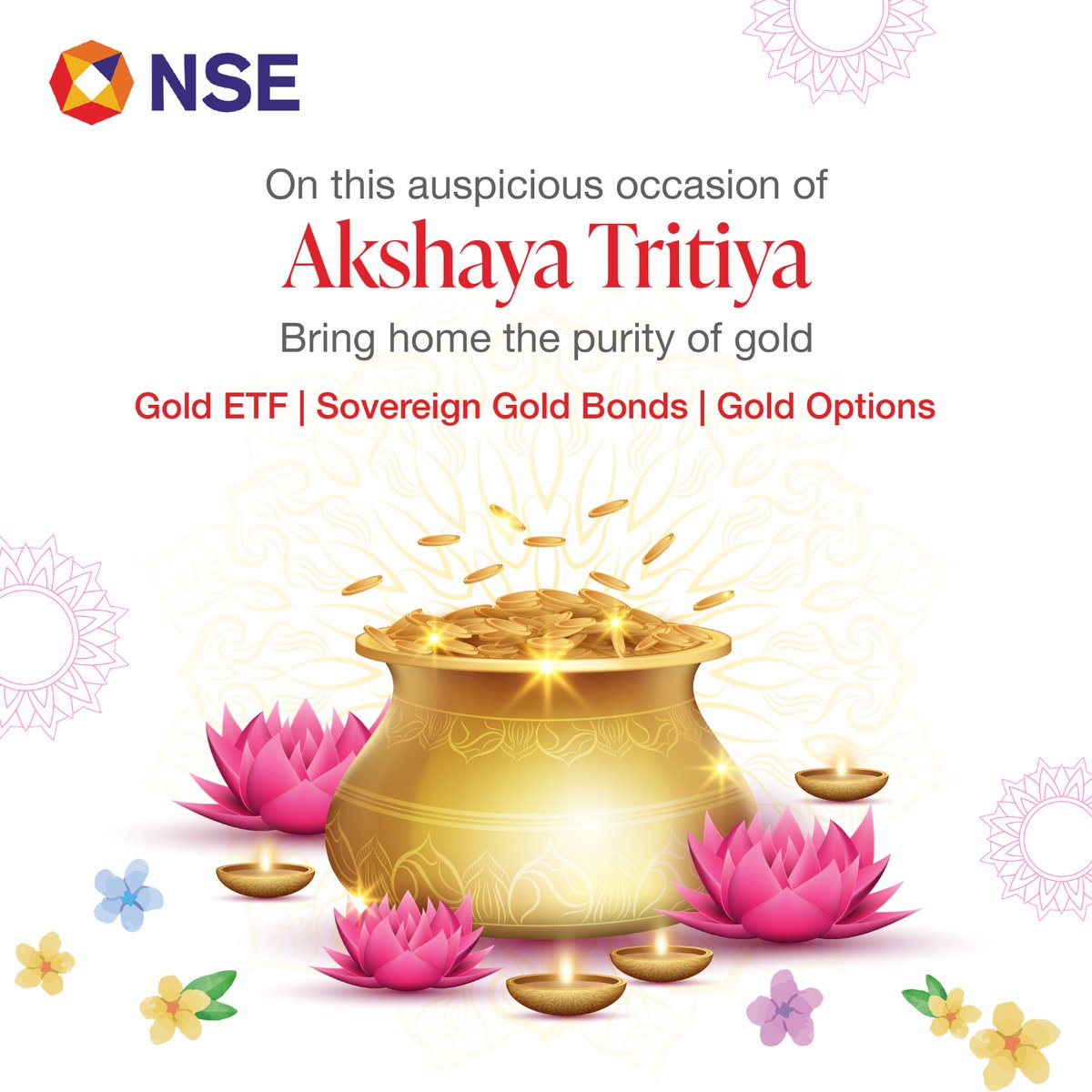 NSEIndia's tweet photo. May this auspicious occasion of Akshaya Tritiya fill your life with good luck and prosperity. 

#AkshayaTritiya2023 #AkshayaTritiya #Gold #ETF #SGB #SovereignGoldBonds #GoldOptions #Investment @ashishchauhan https://t.co/tGIiT9sOtD