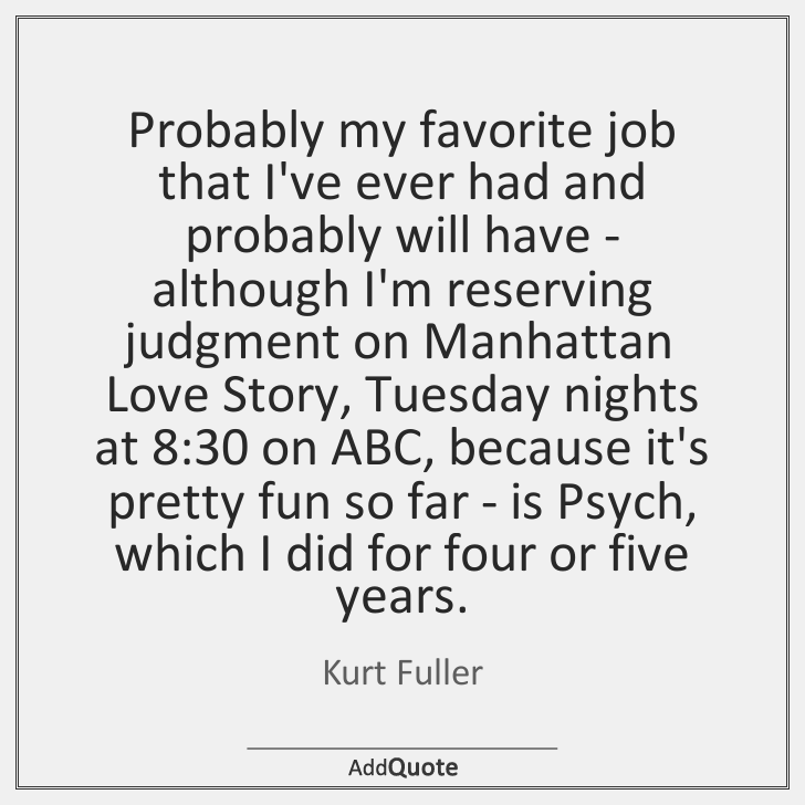 addQuotecom's tweet image. Kurt Fuller #KurtFuller #Quote #Quotes