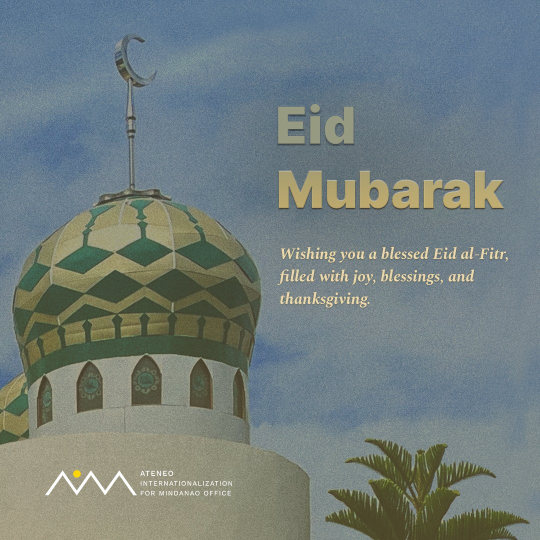 ADDU_Global's tweet photo. GREETINGS ☪️| The AIM Office extends its greetings to the Muslim ummah. Let's come together as a community, renew our commitment to faith, and spread love and kindness as we bid farewell to the holy month of Ramadan.
Eid Mubarak!
#GlobalMindanao
#AIMAlert https://t.co/iGe9lsEuae