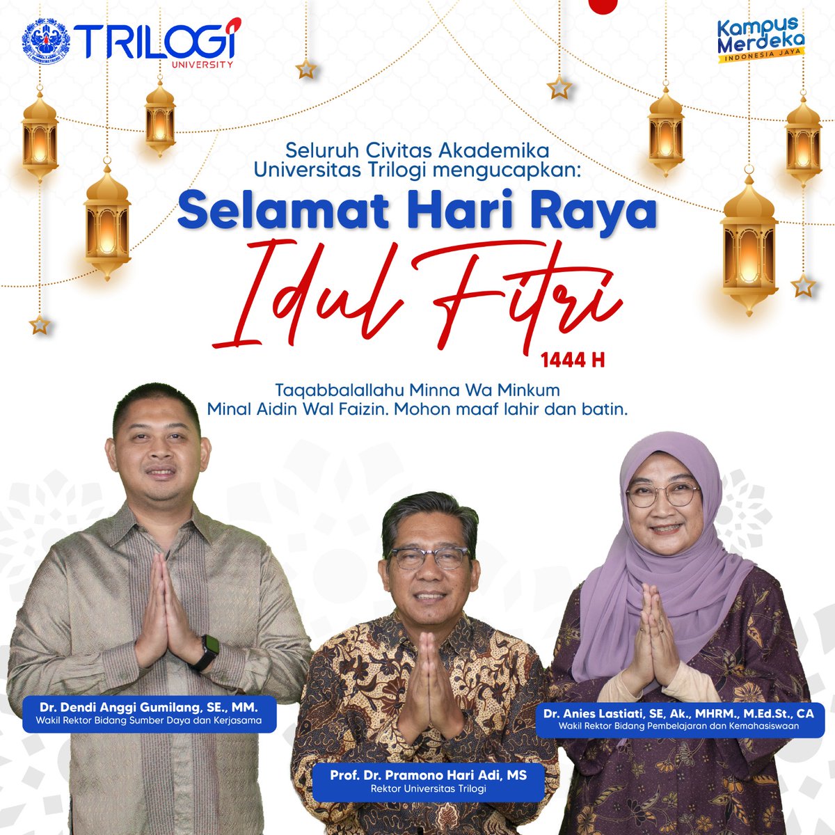 Seluruh Civitas Akademika Universitas Trilogi mengucapkan Selamat Hari Raya Idul Fitri 1444 H.✨
Mari kita semua lapangkan dada, membuka pintu maaf yang seluas-luasnya dan saling berbagi kebaikan di hari kemenangan ini.
Taqabbalallahu Minna Wa Minkum Minal Aidin Wal Faizin.✨️