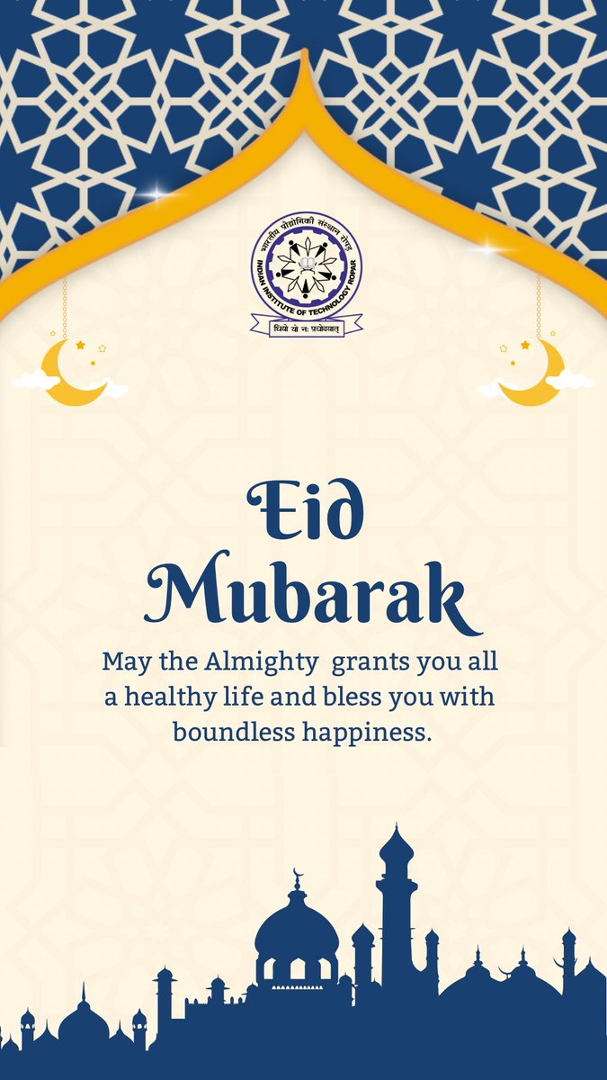 iitrpr's tweet photo. #EidMubarak : It is a day of rejoicing and bliss, it is a day of blessing and peace, it is a day to reflect and ponder. Most of all, it is a day to celebrate together. Eid Mubarak! to all our stakeholders. https://t.co/nLpO0O56ME