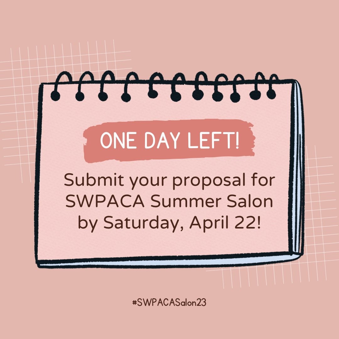 southwestpca's tweet photo. ποΈ One day left! Submit your proposal for #SWPACASalon23 by Saturday, April 22! Visit https://t.co/yFNPBTaWpt for more info π https://t.co/zORaG0tZOU