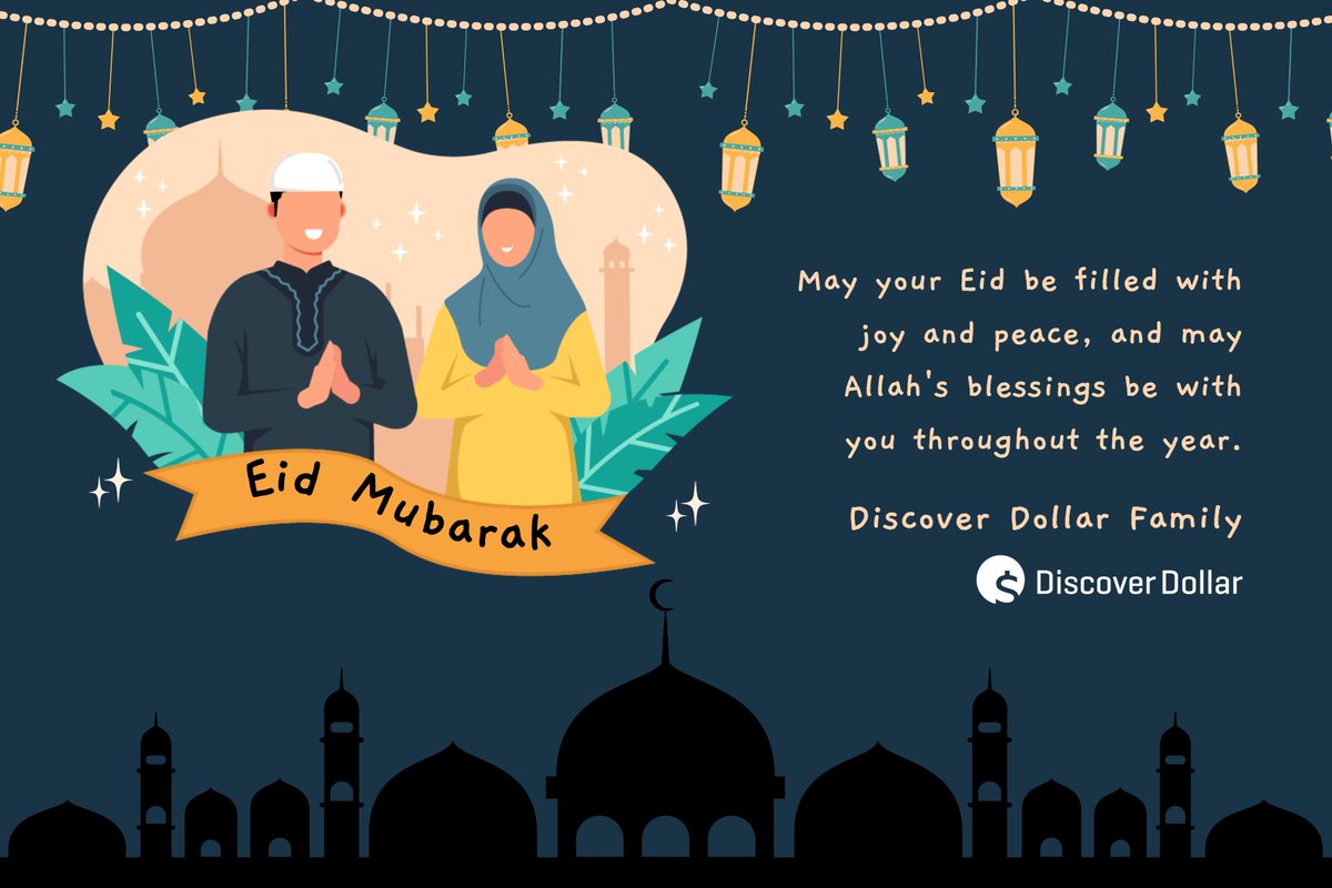 As we are coming to the end of the holy month of Ramadan, we at Discover Dollar would like to wish all our employees, clients, and followers a very happy and blessed Eid.

Eid Mubarak!