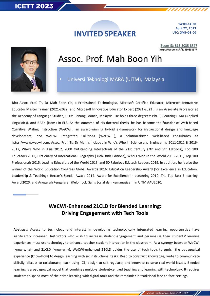 Here is my 1st invited speaker invitation this year in the 9th ICETT 2023 entitled "WeCWI-Enhanced 21CLD for Blended Learning: Driving Engagement with Tech Tools" delivered today at 2-2:30 PM. Kindly refer to the link. wecwi.com/event-details/… #conference #invitedspeaker #WeCWIIS