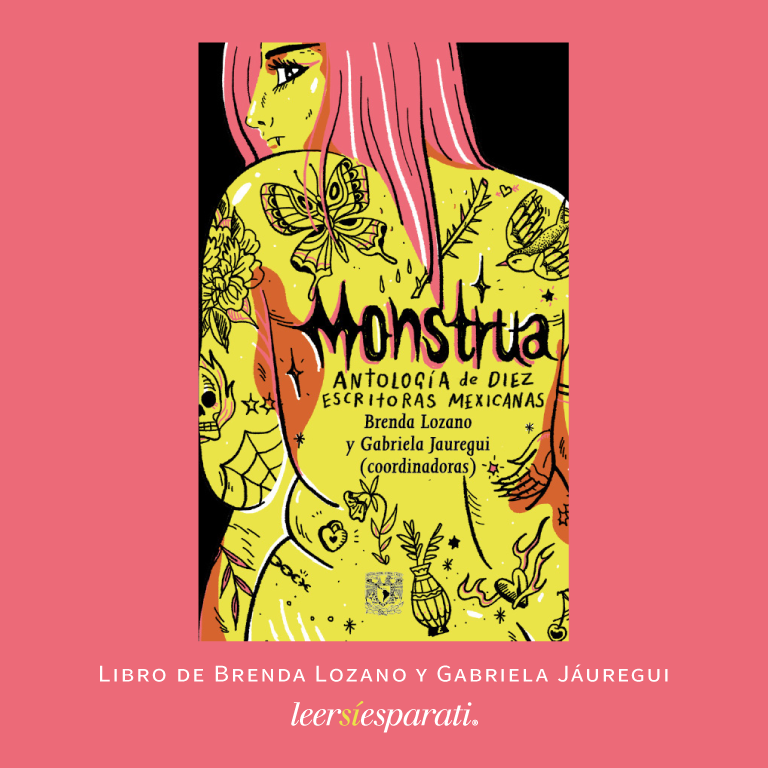 Leersiesparati's tweet photo. “Monstrua. Antología de diez escritoras mexicanas”, coordinado por #BrendaLozano y #GabrielaJáuregui. ‘…antología de textos en torno al cuerpo... en la cual diez autoras jóvenes mexicanas... @LibrosUNAM #Leer #Escribir #Libros #Literatura #Monstrua #FelizViernes https://t.co/0sBkWZyxXG