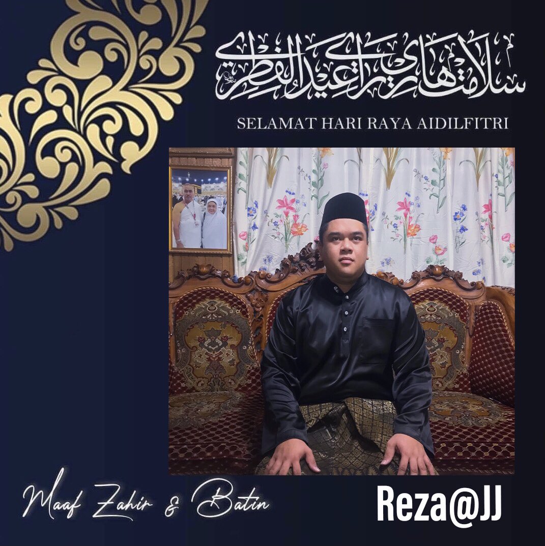 RezaBadiuzzaman's tweet photo. Selamat Hari Raya Aidilfitri, Maaf Zahir &amp; Batin daripada Reza@JJ. https://t.co/ZJALCxvbYS