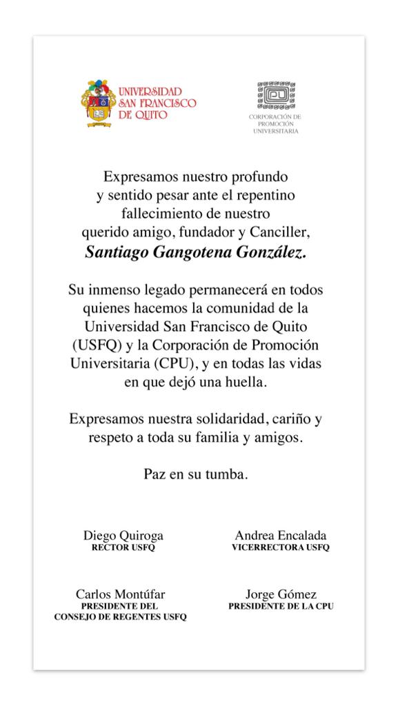 USFQ_Ecuador's tweet image. Expresamos nuestro profundo y sentido pesar ante el repentino fallecimiento de nuestro querido amigo, fundador y Canciller, Santiago Gangotena González.