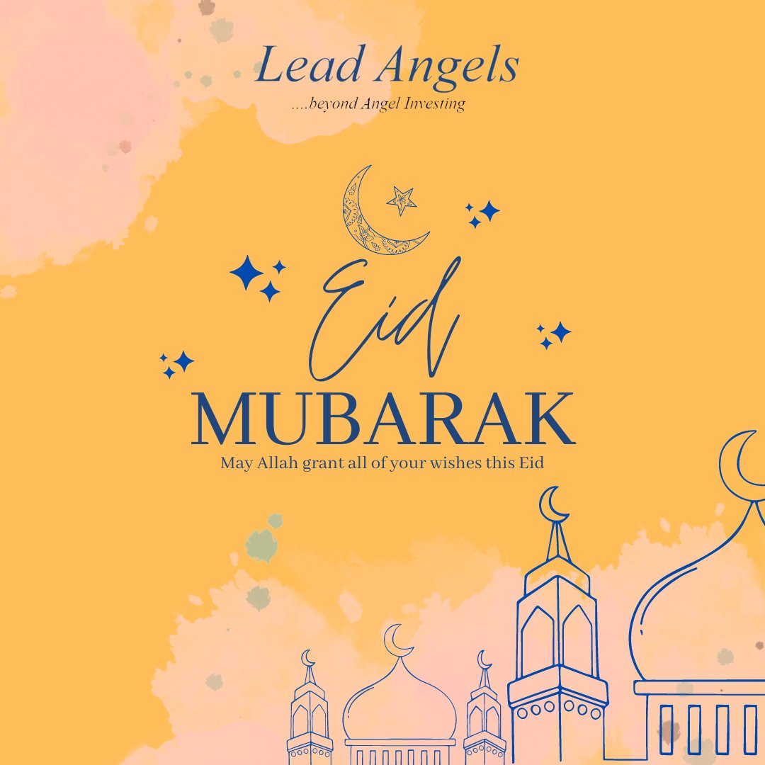 Lead_Invest's tweet photo. Lead Angels wishes you a blessed Eid-ul-Fitr that fills your heart with joy and your home with happiness.
Eid Mubarak!
#Eid2023 #EidMubarak #leadangels #angelinvesting #Funding https://t.co/gnR09Fm13Q
