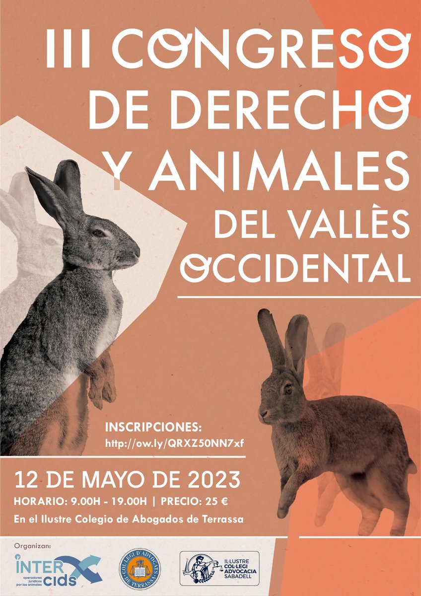 INTERcids's tweet photo. Inscripciones abiertas 👉 https://t.co/ISiAIsTDq0  
III Congreso de Derecho y Animales del Vallès Occidental
⏰ 12 de Mayo, de 9.00h a 19.00h
🏠 En el Salón de Actos del @ICATERadvocats 
🎟️ Precio: 25€

Organizamos ICATER, @icasbd e #INTERcids https://t.co/4NWirg76YH