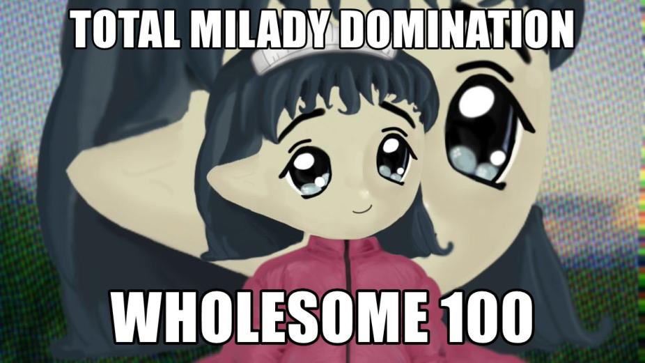 MILADY MILADY MILADY