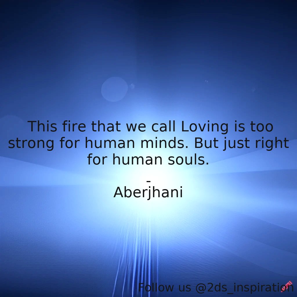 Author - Aberjhani

#36131 #quote #divinelove #famousauthors #famousquotes #humannature #love #philosophyoflove #poetry #spiritualpsychology #spirituality #thehigherself #thesoul #unconditionallove #valentinesday