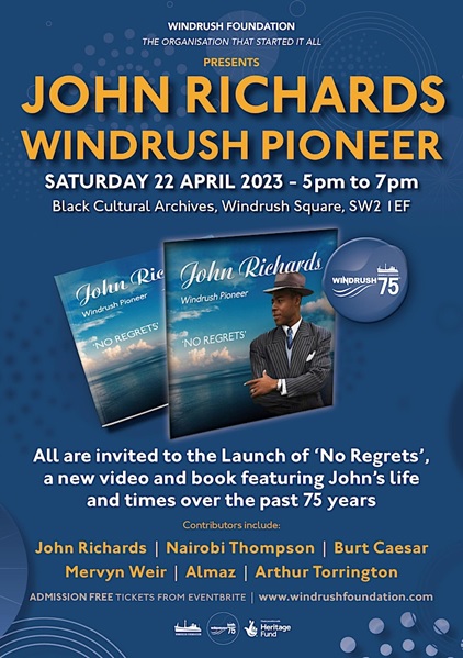 Launching at the Black Cultural Archives, Brixton, today ‘No Regrets’, a Windrush Heritage video and book featuring Empire Windrush passenger John Richards, age 97.