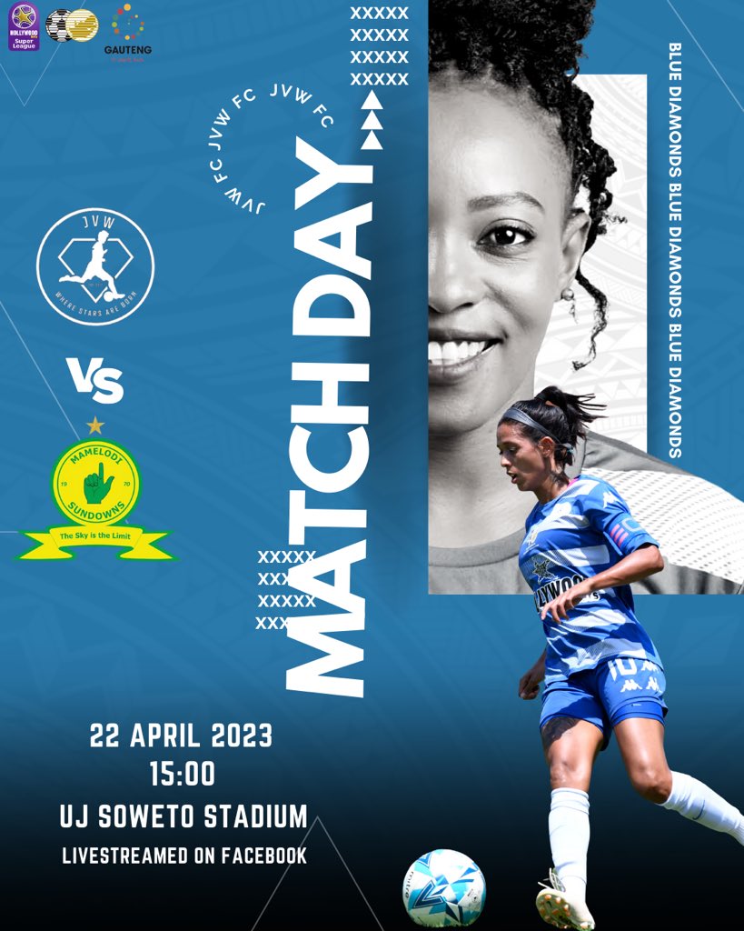 M A T C H D A Y 💎

🔵𝕍𝕊 🟡 

𝕍𝕊 MAMELODI SUNDOWNS LADIES
⏱ 15:00
🏟 UJ Soweto Stadium
📺 Livestream on <a href="/HollywoodbetsSL/">Hollywoodbets Super League</a> 

#wearejvw #bluediamonds #hwbsl #hollywoodbetssuperleague #hollywoodbets #bekelebekesl