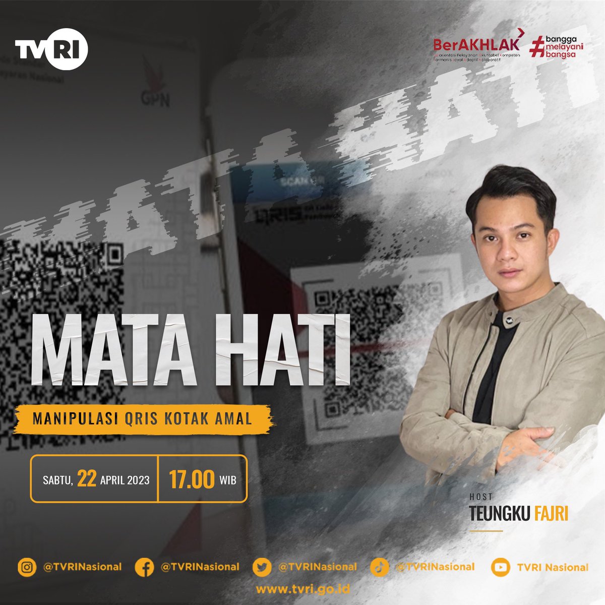 TVRINasional's tweet photo. Malam ini Mata Hati akan berbicara mengenai “Manipulasi Qris Kotak Amal”
Sabtu, 22 April 2023 pukul 17.00 WIB
#TVRI #TVRINasional #MediaPemersatuBangsa #MataHati https://t.co/jBNJNWN4z7
