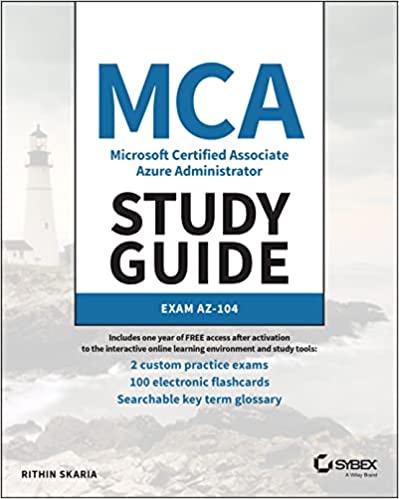 MCA Microsoft Certified Associate Azure Administrator Study Guide: Exam AZ-104 by @RithinSkaria (Author) @Sybex (Publisher) Buy from computer bookshop using this link: tinyurl.com/mry62pdm #Microsoft #azure #book #MicrosoftCertification #CloudComputing #ComputerNetworks