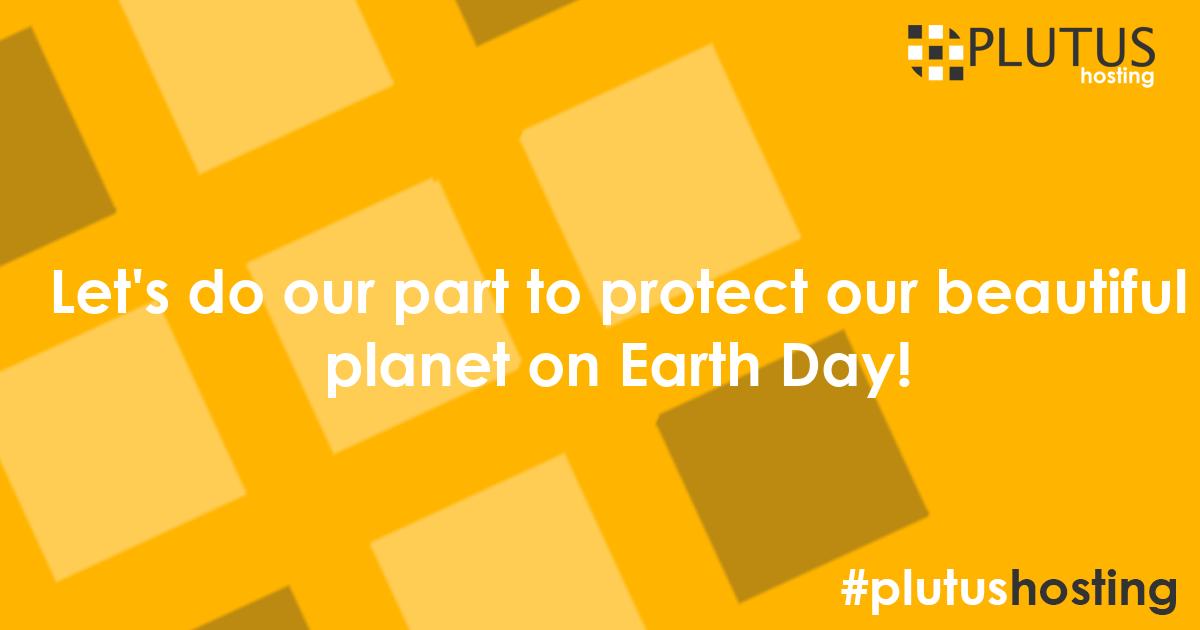 PlutusHosting's tweet photo. Let's do our part to protect our beautiful planet on Earth Day! 🌍🌱 https://t.co/SqnaZdJEOC https://t.co/0LjLulWIjD