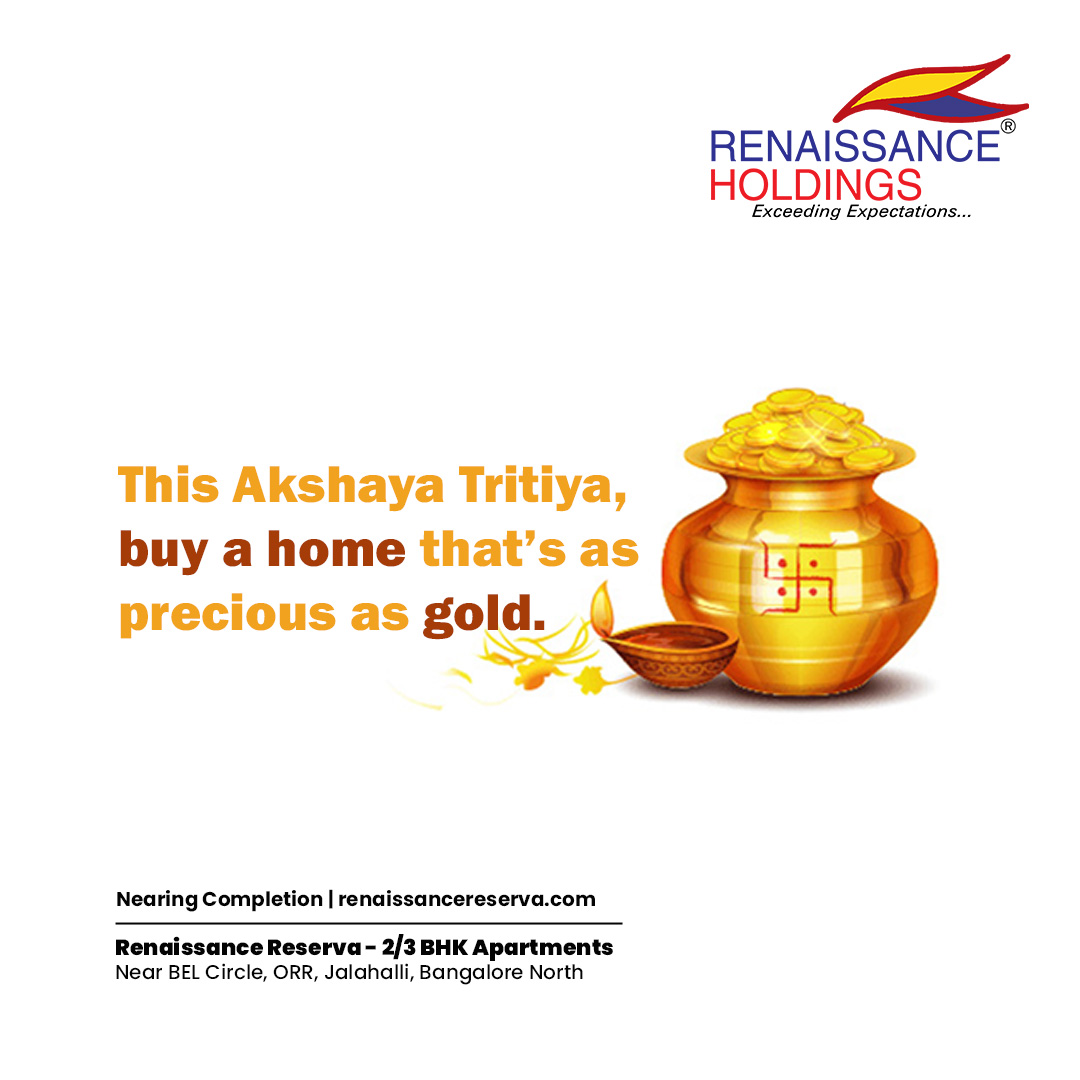 Official_Rhd's tweet photo. This Akshaya Tritiya, buy a home that's as precious as gold. https://t.co/xWjyrT9TNv #AkshayaTritiya #buyhome #renaissanceholdings #renaissancereserva https://t.co/toxgZpW5GS