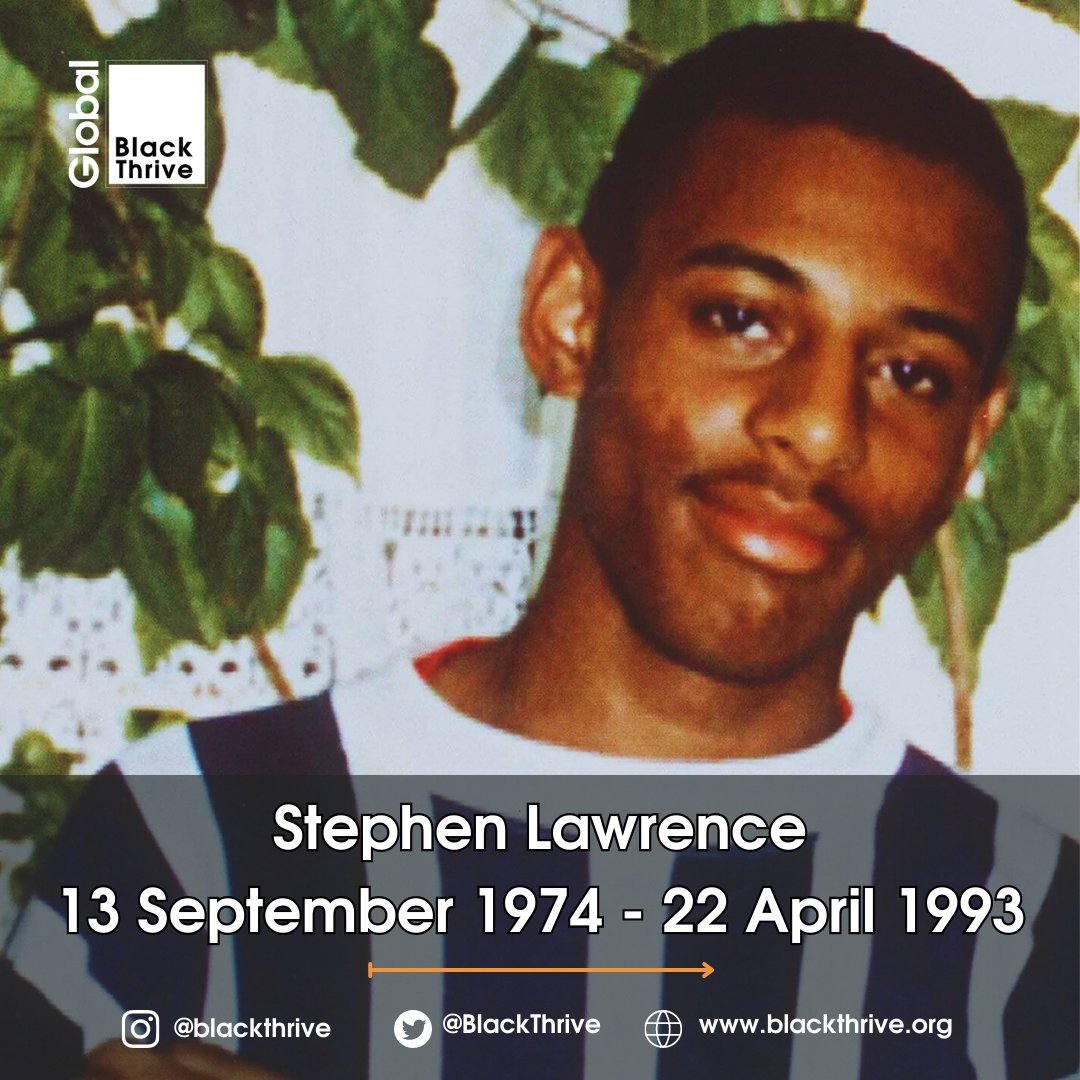 BlackThrive's tweet photo. Today marks the 30 years since the tragic murder of Stephen Lawrence, who was killed in a racially motivated attack. Black Thrive remembers Stephen and celebrates his life, his spirit, and the change that his death brought about. Through the #MacphersonReport (https://t.co/zPnXBVclnP), major changes in policing and criminal justice have occurred, including the introduction of hate crime legislation. At Black Thrive, we push for continued systems change that ensures Black people, everywhere, are treated justly and are able to thrive.
Rest in power Stephen ✊🏾
#JusticeForStephenLawrence #BlackLivesMatter #SayHisName #30Years