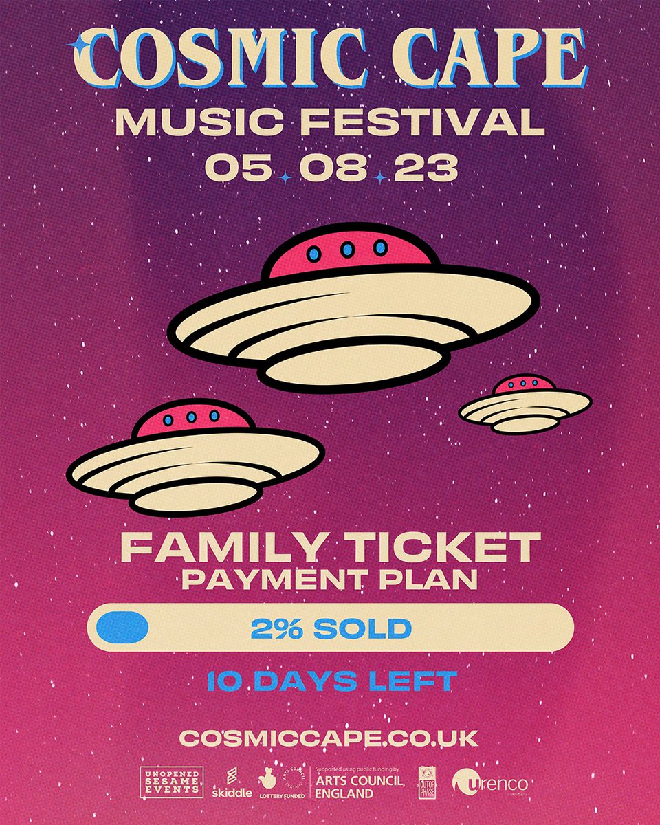 There’s 10 days left to purchase a family ticket via @skiddleuk’s payment plan! 🎟️ One ticket grants entry to 2 adults and 2 children (under 5’s go free) with a deposit of £25 plus 2x payments of £20 cosmiccape.co.uk/tickets