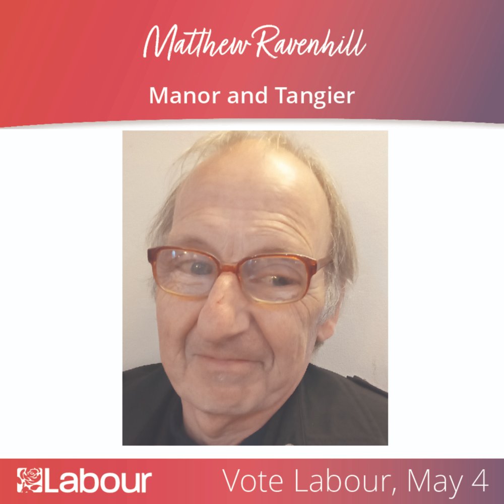 Your Labour candidate for Manor and Tangier is <a href="/MatthewRavenhil/">Matthew Ravenhill</a>. He is a lifelong local resident who wants to see the town thrive. #LocalElections2023 #VoteLabour