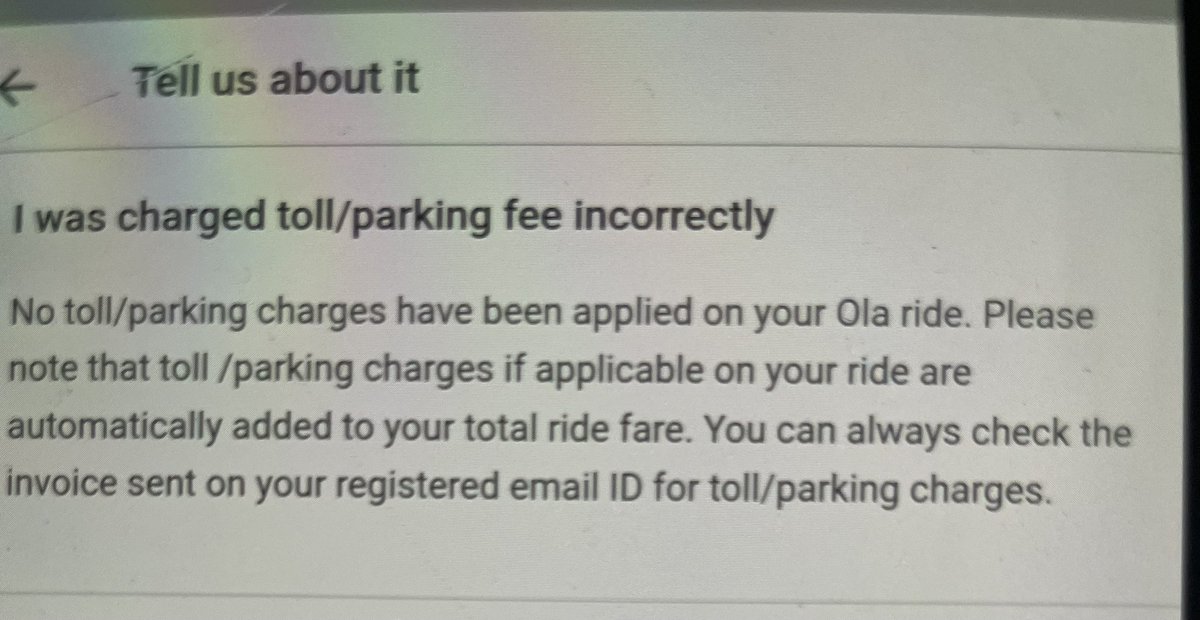 rpthakur's tweet photo. @Olacabs @ola_supports incorrect billing, when i raised this issue through the app, this notification i have received. Really unprofessional, as per invoice there are clearly mention the parking fees and when i want to raise this complain getting this info. https://t.co/Nb8v68Ba5T