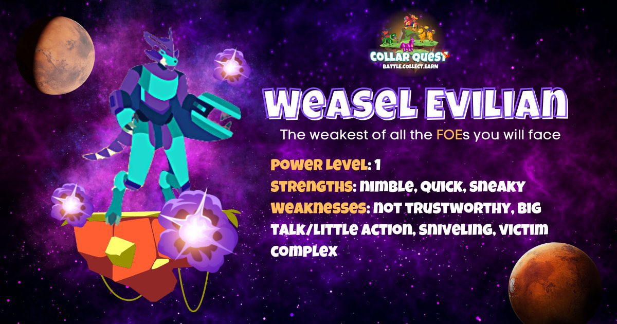 shibababyshib's tweet photo. The most weak Foes but has the ability on moving fast. Use its words to  get its prey to fall on its hand. 

WEASEL EVILIAN

https://t.co/eJnDojIz6F 
https://t.co/RzpTJpP2vo 

#CollarQuest  @DogCollarToken #SHIB #Shibarium #CRYPTOLOVER #SHIBARMYSTRONG #SHIBARMY https://t.co/b7QcvM8OLs