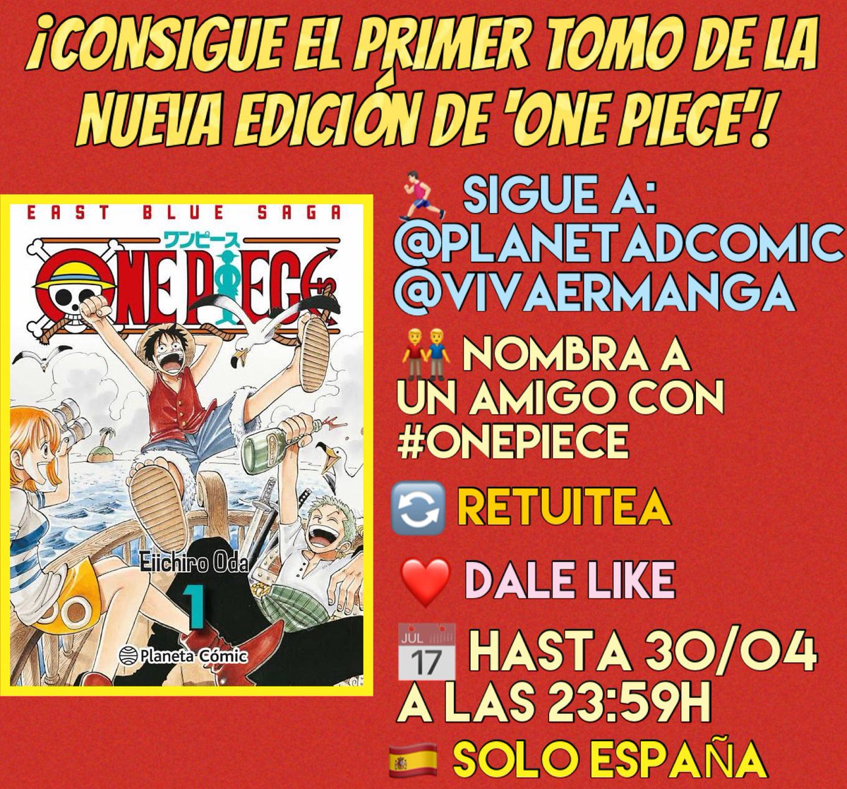 VivaErManga's tweet photo. 💥¡Sorteo que tenemos gracias a @PlanetadComic donde regalamos el primer tomo de la nueva edición de ‘One Piece’!💥

Participa:
🏃🏻‍♂️Sigue a @PlanetadComic y @VivaErManga
👫Comenta nombrando 2 amigos con #OnePiece 
🔄♥️ RT y LK este tuit
🇪🇸Sólo España
📆Hasta 30/04 - 23:59h https://t.co/t6LAgSWxIh