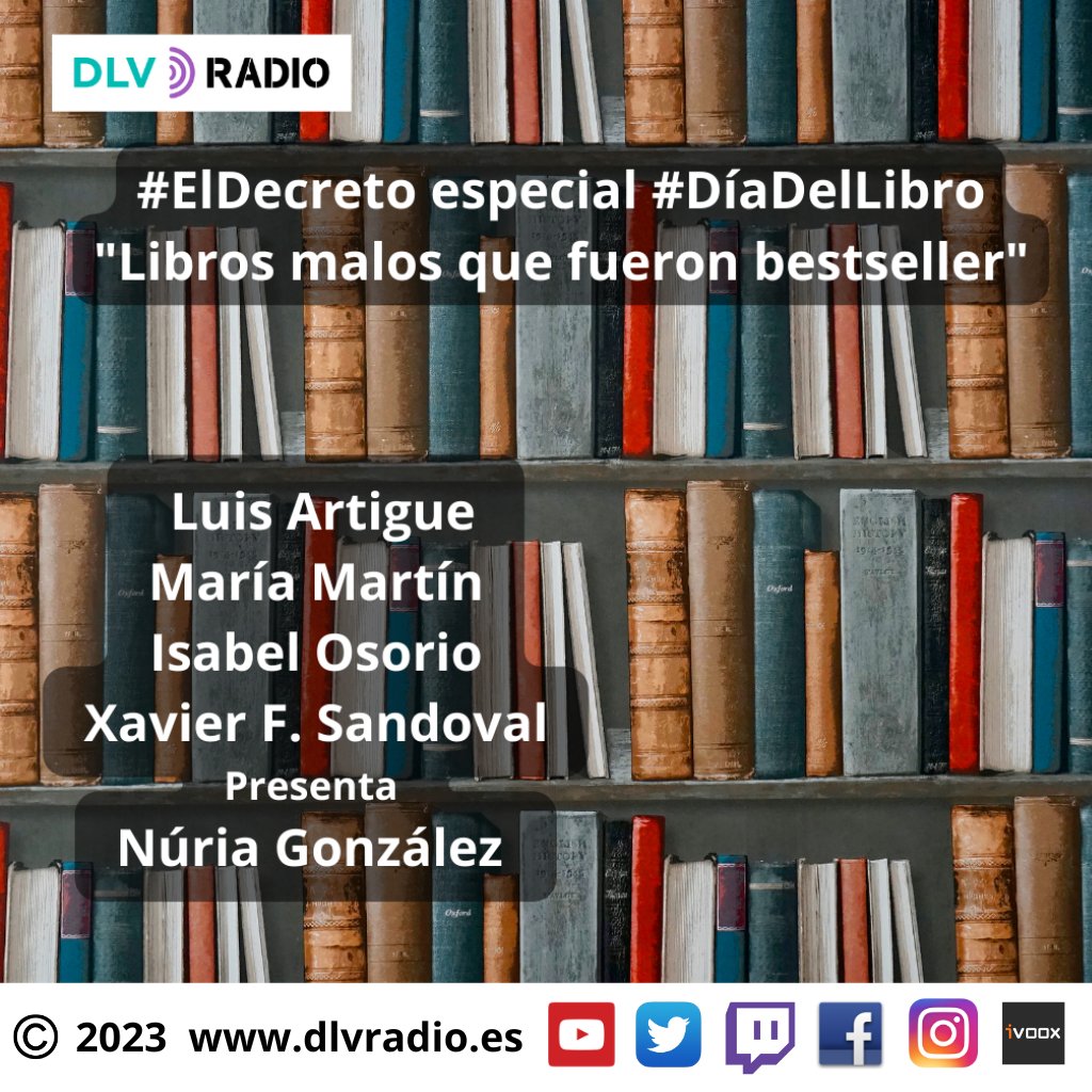 RadioDlvradio's tweet photo. #ElDecreto #DiadelLibro2023 os dejamos la tertulia en la web “Libros malos que fueron bestseller” https://t.co/IyR6brWojj y en https://t.co/6K1WPbBWez y https://t.co/TIlFkSVJcs con @nurygglez @MARIAGRANADA @luisartigue #IsabelOsorio #XavierFSandoval https://t.co/LiPUrtQ38E