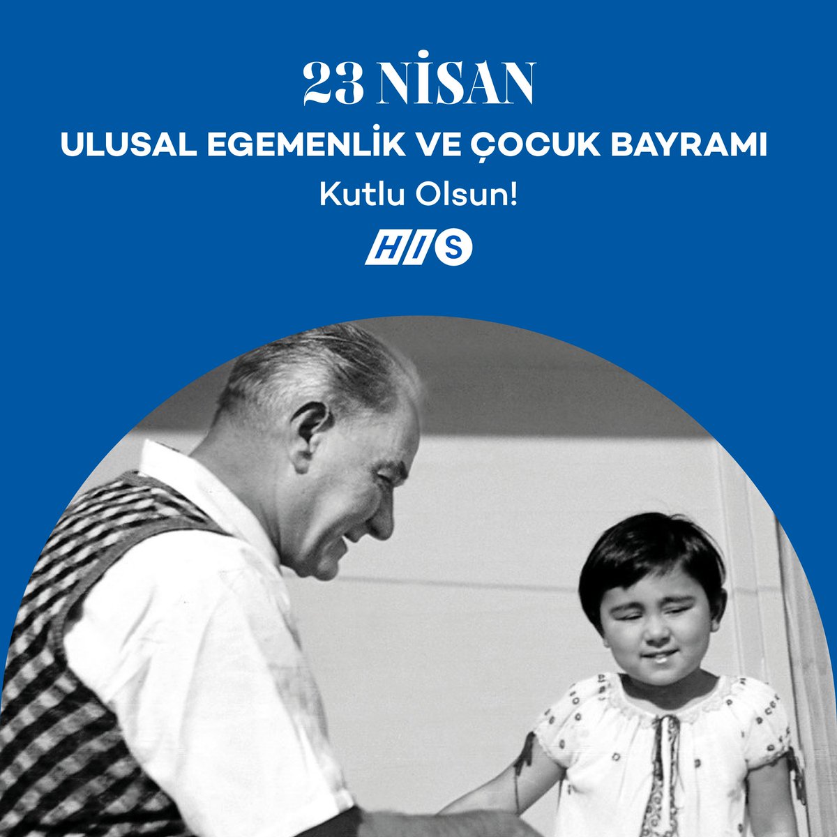 histurkiye's tweet photo. 23 Nisan Ulusal Egemenlik ve Çocuk Bayramı'mız kutlu olsun! 🇹🇷 https://t.co/pTKlWbyzTC
