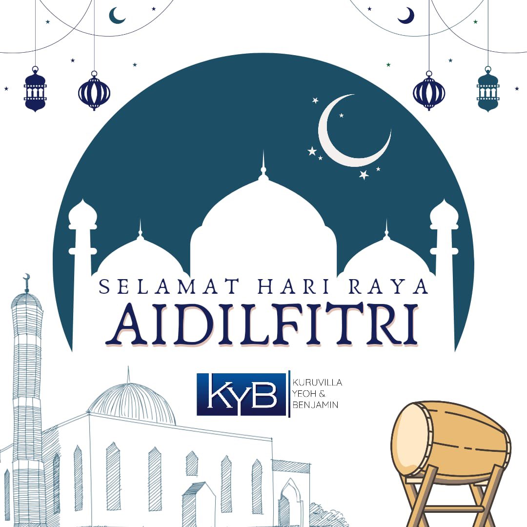 Wishing all Muslims Selamat Hari Raya Aidilfitri! May it be a wonderful celebration and please travel safe. From all of us at <a href="/kyblegal/">Kuruvilla, Yeoh & Benjamin</a>.