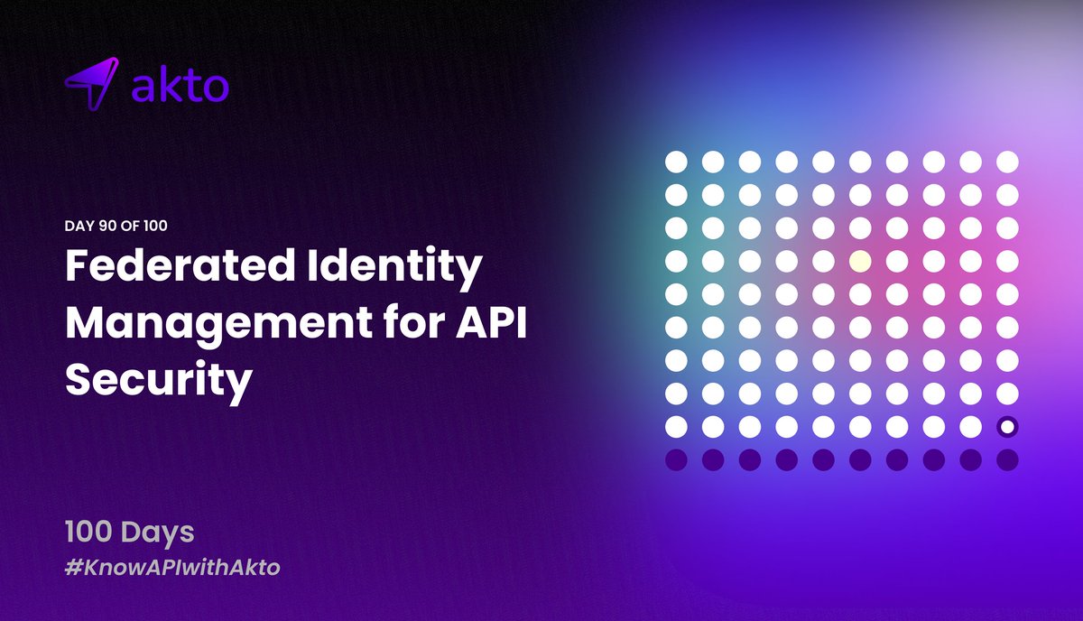 Aktodotio's tweet photo. Day 9️⃣ 0️⃣ of #KnowAPIwithAkto
Federated Identity Management for API Security 🧵
1/11 https://t.co/EG3MMqdMfl