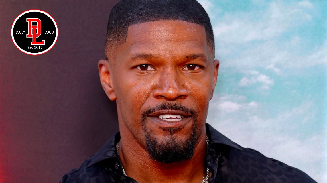 Jamie Foxx reportedly “Awake &amp; Alert” &amp; steadily improving at Georgia hospital