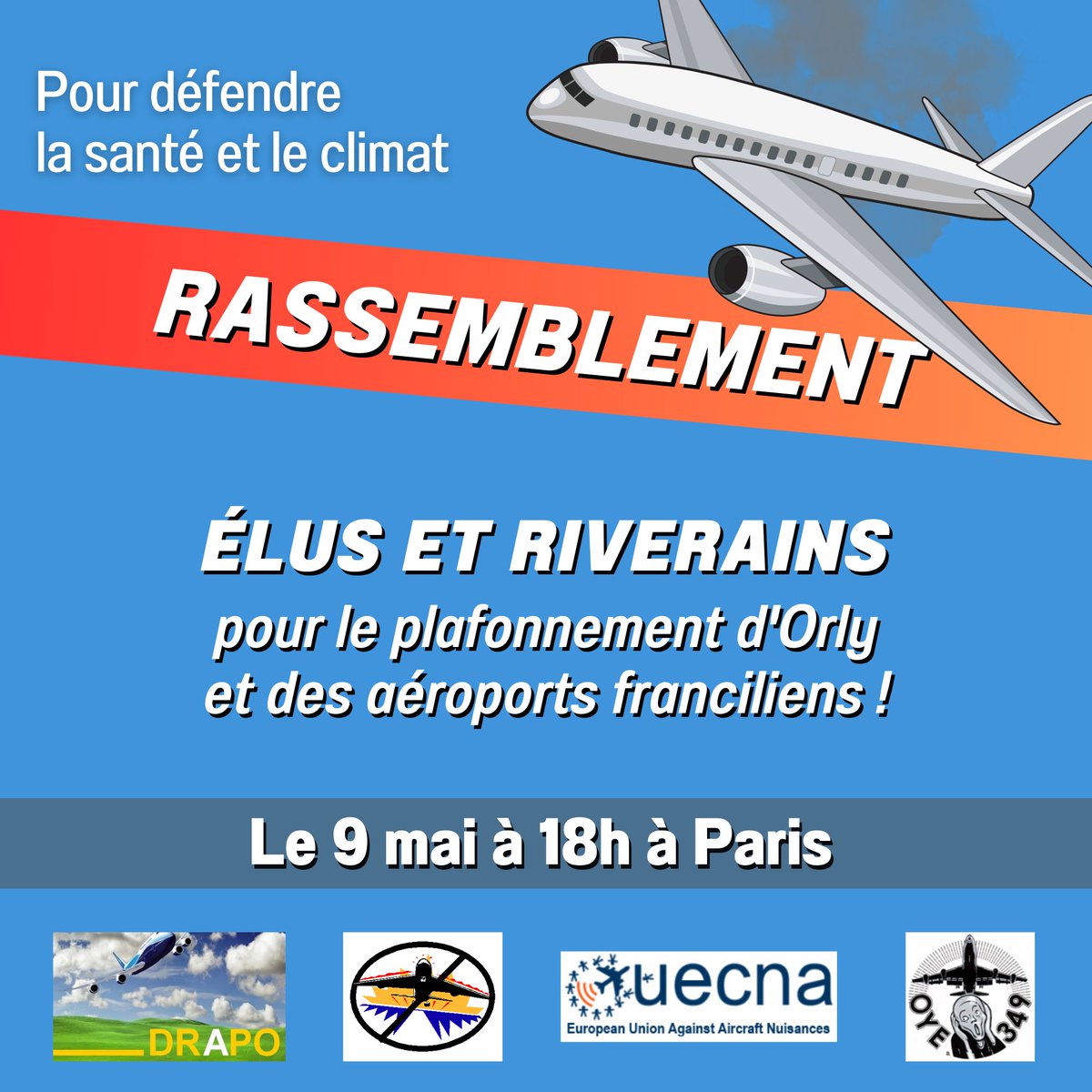 Oye349's tweet photo. 📢✈️RASSEMBLEMENT pour un plafonnement à 200 000 vols/an et un couvre-feu étendu à #ORLY ! 
Le trafic aérien doit↘️pour protéger la #SANTÉ des riverains et le #CLIMAT
RDV MARDI 9 MAI 18h PARIS devant le ministère de la Transition écologique 
👉S'inscrire: https://t.co/N5L8cM38qZ https://t.co/L44klCxeQp