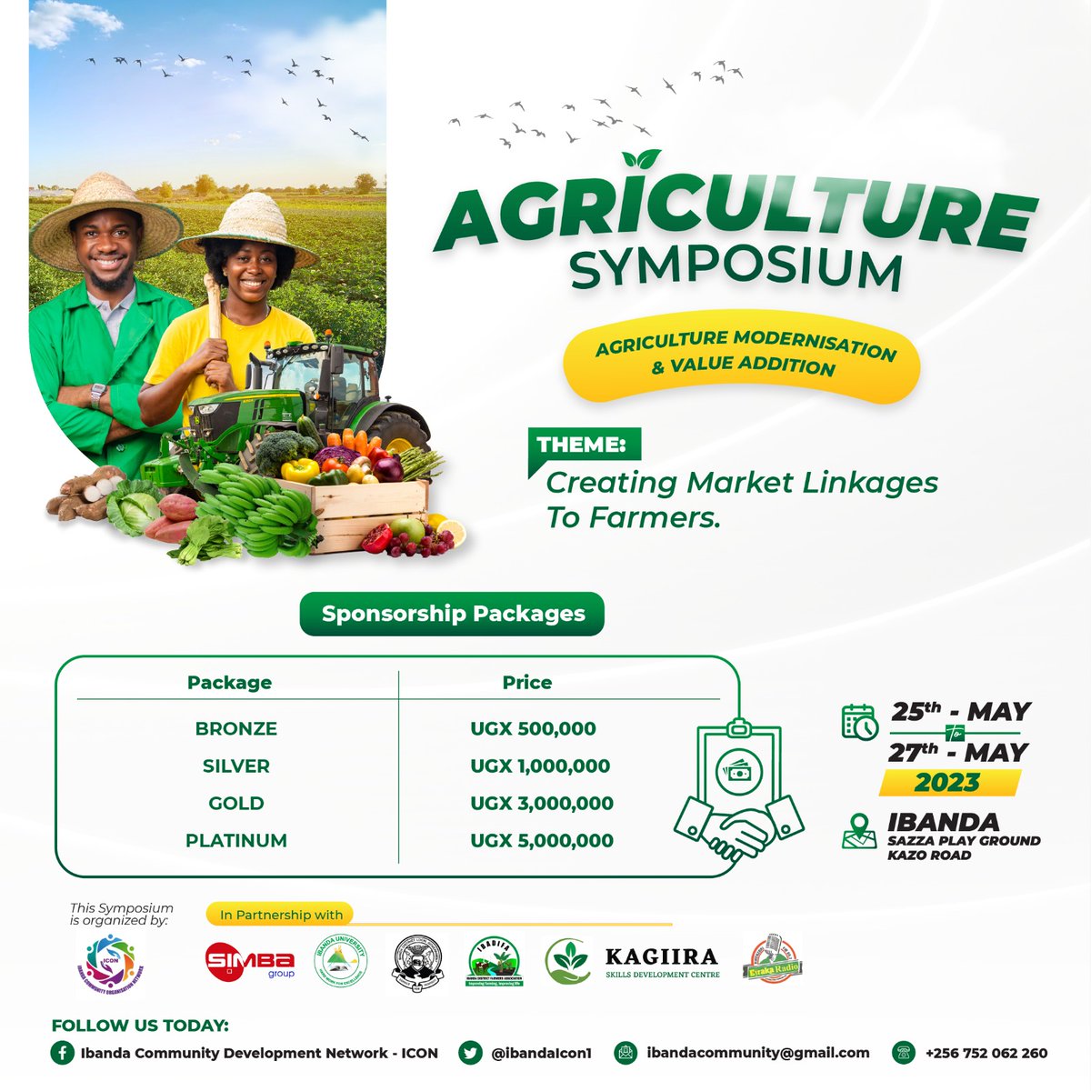 Icon1_Ug's tweet photo. Agriculture Symposium 25th to 27th May. Creating #Market for #farmers. Sponsor farmer groups @Project500kUG @eirakaradio1 @TheSimbaGroup @Ibanda_Uni https://t.co/3XvNRn7i9f