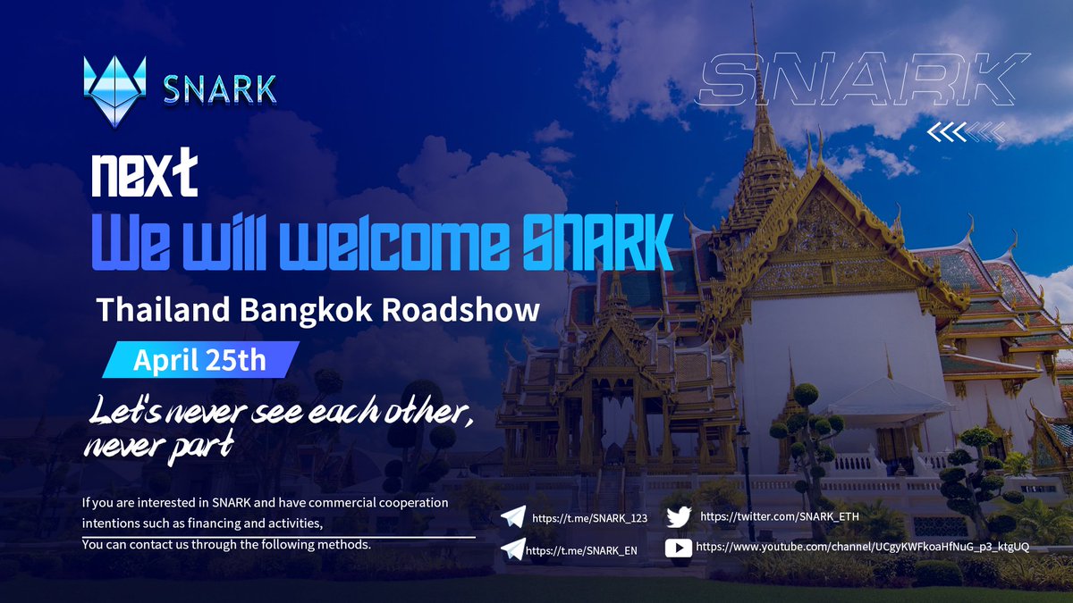 SNARK_ETH's tweet photo. ❤️Next
We will usher in Snark Thailand. Bangkok Road Show
On April 25, let's welcome the Bangkok Conference together! https://t.co/zz1Cw1YOrw