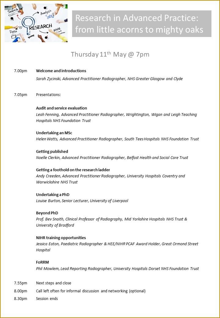 Research in Radiography Advanced Practice webinar: from little acorns to mighty oaks - Thursday 11th May @ 7pm.
The session will have something for everyone, regardless of their current level of research experience (or lack of it!).  All welcome!