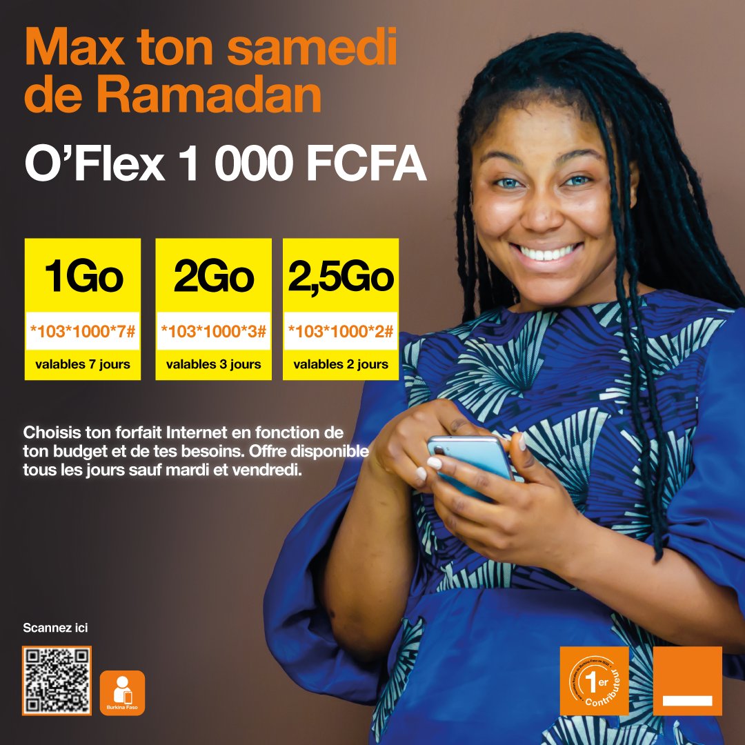 OrangeBurkina's tweet photo. Max ton samedi de Ramadan avec #Oflex, jusqu’à 2,5Go à 1000 FCFA.
#OrangeBurkinaFaso https://t.co/a4BiVBGLq2