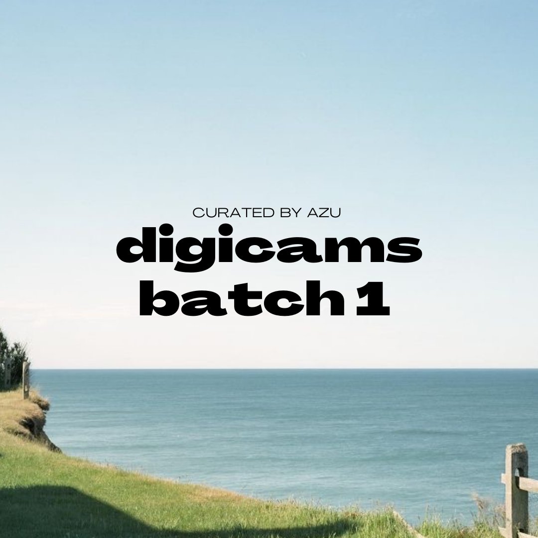 curated by azu introduces its comeback with digicams 📷❕