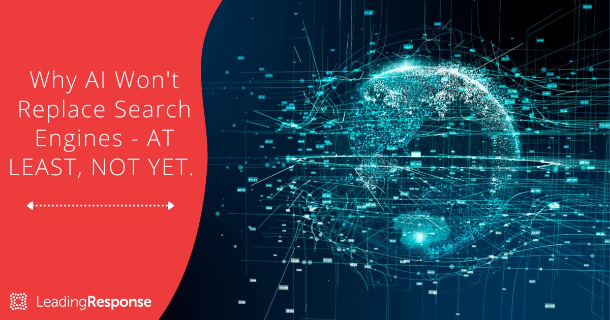 LeadingResponse's tweet photo. π€ Don't fall for the hype. AI will be changing the function of search engines, guaranteed. But every #SEO marketer is wondering - will it replace search engines? Here's why we think #AI wonβt. At least, not yet. https://t.co/JriG10pDHg #LeadingResponse #AI #Marketing https://t.co/congLBHnOz