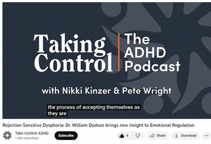 Rejection Sensitive Dysphoria: Dr. William Dodson brings new insight to Emotional Regulation
https://www.youtube.com/watch?v=PX7c7exdnWg
55 views  23 Dec 2022  Taking Control: The ADHD Podcast
Today on the show, Dr. William Dodson joins Nikki Kinzer and Pete Wright to discuss Rejection Sensitive Dysphoria and provide new language to frame a state those living with ADHD know all too well.

Taking Control: The ADHD Podcast
Episode 11, Season 19
October 15, 2019

★ Episode details: https://share.transistor.fm/s/2ec70175

★ Additional episodes: https://takecontroladhd.com/the-adhd-...
Explore the podcast