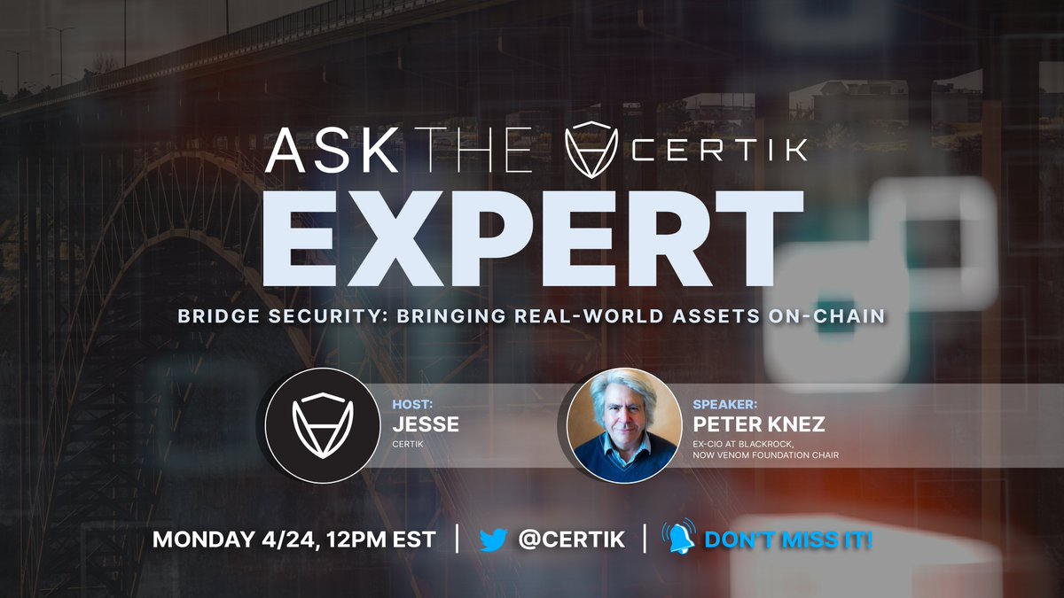 CertiK (@certik) on Twitter photo 📢 MONDAY we Ask the Expert about Bridge Security: Bringing Real-World Assets on Chain!
<a href="/PeterKnez_/">Peter Knez</a>, <a href="/VenomFoundation/">Venom Foundation</a> Chairman & ex-CIO at BlackRock speaks on the opportunities & challenges of bringing real-world assets to the blockchain.
🎧:x.com/i/spaces/1LyxB…
#CertiK 📢 MONDAY we Ask the Expert about Bridge Security: Bringing Real-World Assets on Chain!
<a href="/PeterKnez_/">Peter Knez</a>, <a href="/VenomFoundation/">Venom Foundation</a> Chairman & ex-CIO at BlackRock speaks on the opportunities & challenges of bringing real-world assets to the blockchain.
🎧:x.com/i/spaces/1LyxB…
#CertiK