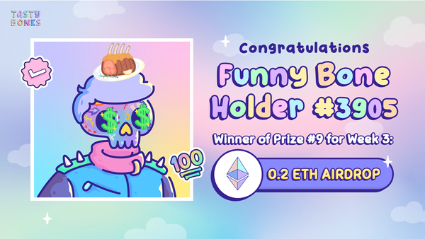 TastyBonesNFT's tweet photo. Congratulations to @The_Daniel_Dent holder of Funny Bone #3905! π
Prize 9: 0.2ETH airdrop
Open a ticket in our discord to claim your prize
#TastyTakeover #TastyBones https://t.co/IVHchYzyxU