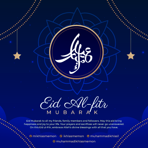 IkhlasMemon's tweet photo. Eid Mubarak to all my friends, family members. May this eid bring happiness and joy to your life. On this Eid ul-Fitr, embrace Allah’s divine blessings with all that you have. 
#mim #muhammadikhlasmemon #eidmubarak #eid #mikhlasmemon #عيد_مبارك #eid2023 #eidulfitr #eidulfitr2023 https://t.co/GXfLtnRFYS