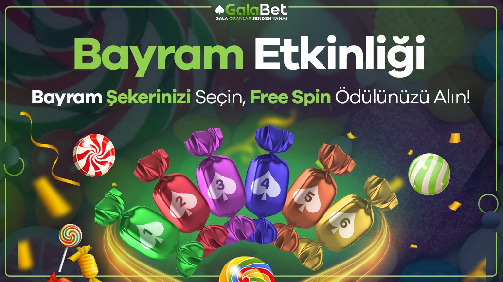 Bayram Etkinliği GalaBet Etkinlik Sayfamızda Başladı!🥳

🍬 Bayram şekerinizi seçin, seçtiğiniz şekerin numarasını ilgili alana yazın ve sürpriz Free Spinlerden kazanma şansını yakalayın!

🎰 Etkinliğe katılmak için tıklayınız galalink.io/etkinlik