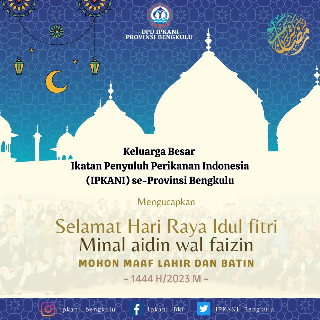 IPKANI_Bengkulu's tweet photo. IPKANI Prov. Bengkulu ucapkan Selamat Hari Raya Idul fitri 1 Syawal 1444H.
Minal Aidin Wal Faizin, Mohon maaf lahir n batin. Semoga Allah Subhanahu Wa Ta'ala senantiasa memberikan kita kesehatan n keselamatan.
Aamiin
#ipkani #bengkulu #luhkan #kkp #brsdmkp #brppupppalembang https://t.co/Ojrp6wiFNu
